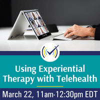 Using Experiential Therapy with Telehealth Webinar