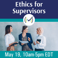 Ethics for Supervision Webinar