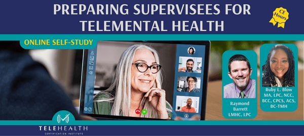 Preparing Supervisees for Telemental Health Self-Study