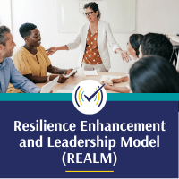 Resilience Enhancement and Leadership Model (REALM) Self-Study