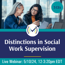 Distinctions in Social Work Supervision Webinar