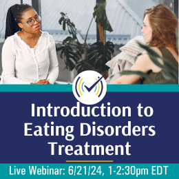 Intro to Eating Disorders Treatment Webinar