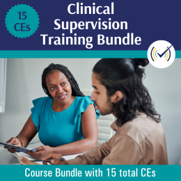 15 CE Clinical Supervision Training Bundle