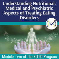  Multidisciplinary Collaboration: Understanding Nutritional, Medical and Psychiatric Aspects of Treating Eating Disorders