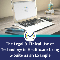 Computer on desk for The Legal and Ethical Use of Technology in Healthcare Using G-Suite as an Example