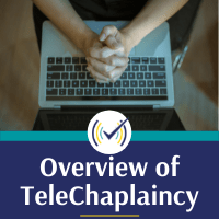 Overview of TeleChaplaincy
