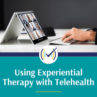 Using Experiential Therapy with Telehealth