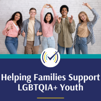 Helping Families Support LGBTQIA+ Youth