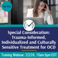 Special Considerations: Trauma-Informed, Individualized, and Culturally Sensitive Treatment for OCD