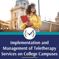 Implementation and Management of Teletherapy Services on College Campuses