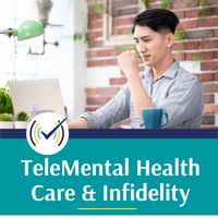 Tele-Mental Healthcare & Infidelity