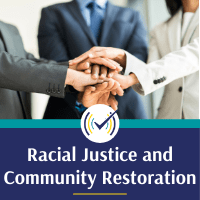 Racial Justice and Community Restoration