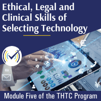 Health practitioner using Ethical, Legal, and Clinical Aspects of Selecting Technology