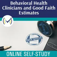 Behavioral Health Clinicians and Good Faith Estimates