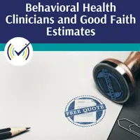 Behavioral Health Clinicians and Good Faith Estimates, Online Self-Study